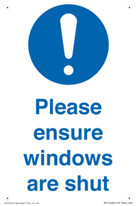 Please ensure windows are shut
